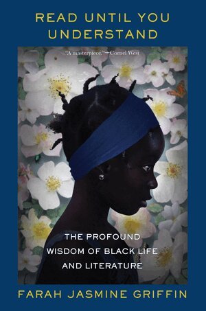 Farah Jasmine Griffin - Read Until You Understand, Häftad
