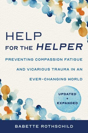 Babette Rothschild - Help for the Helper, Häftad