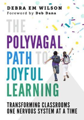 bokomslag Polyvagal Path to Joyful Learning