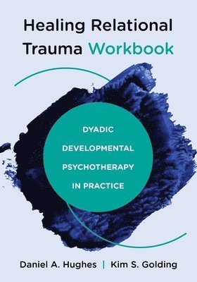 Healing Relational Trauma Workbook 1