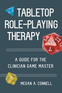 bokomslag Tabletop Role-Playing Therapy