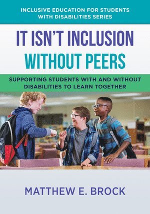 Matthew Brock, Matthew (Ohio State University) Brock - It Isn't Inclusion Without Peers, Häftad