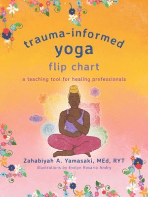 bokomslag Trauma-Informed Yoga Flip Chart