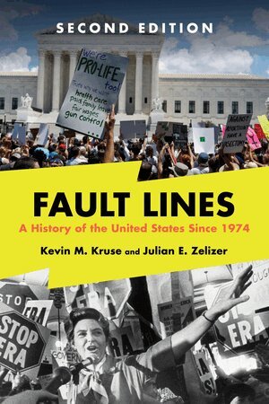 Kevin M. Kruse, Julian E. Zelizer - Fault Lines, Häftad