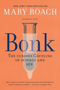 bokomslag Bonk 8211 The Curious Coupling Of Sc