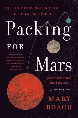 Mary Roach - Packing for Mars, Häftad
