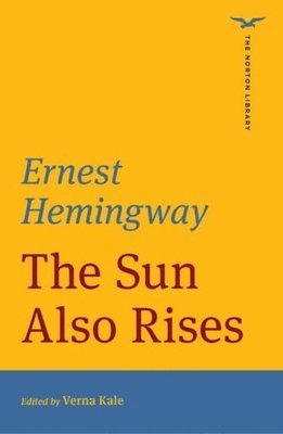 Ernest Hemingway, Verna Kale, Verna (Pennsylvania State University) Kale - Sun Also Rises (The Norton Library), Häftad