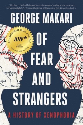 bokomslag Of Fear and Strangers - A History of Xenophobia