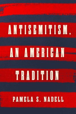 Antisemitism, an American Tradition 1