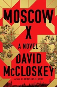 bokomslag Moscow X - A Novel