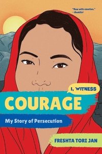bokomslag Courage - My Story of Persecution
