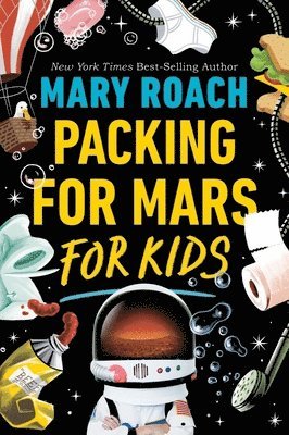 Mary Roach - Packing for Mars for Kids, Häftad