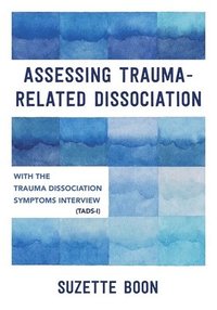 bokomslag Assessing Trauma-Related Dissociation