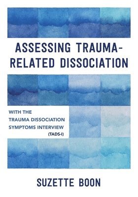 Assessing Trauma-Related Dissociation 1