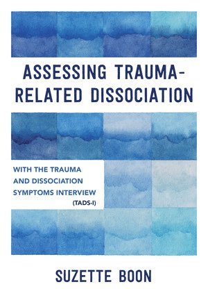 Assessing Trauma-Related Dissociation 1