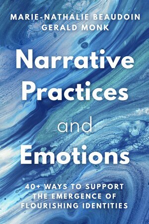 Marie-Nathalie Beaudoin, Gerald Monk - Narrative Practices and Emotions, Häftad