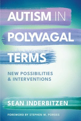 bokomslag Autism in Polyvagal Terms