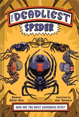 Eleanor Spicer Rice - Deadliest: Spider, Inbunden