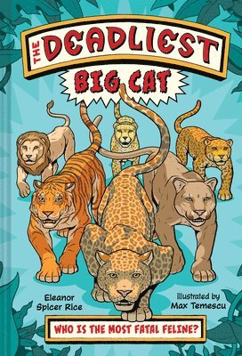 Eleanor Spicer Rice - Deadliest: Big Cat, Inbunden