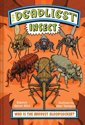 Eleanor Spicer Rice - Deadliest: Insect, Inbunden