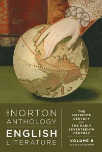 bokomslag The Norton Anthology of English Literature: The Sixteenth and Early Seventeenth Century