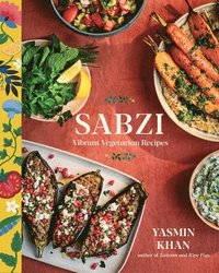 bokomslag Sabzi: Vibrant Vegetarian Recipes