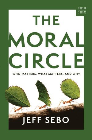 Jeff Sebo - Moral Circle, Inbunden