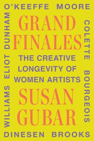 Susan Gubar - Grand Finales, Inbunden