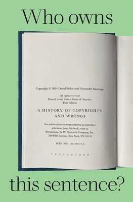 Alexandre Montagu, David Bellos - Who Owns This Sentence? – A History of Copyrights and Wrongs, Inbunden