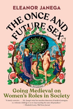 Eleanor Janega - Once and Future Sex, Häftad