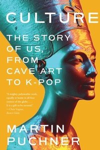 bokomslag Culture: The Story of Us, from Cave Art to K-Pop