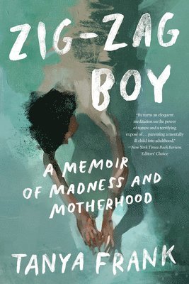 Tanya Frank - Zig-Zag Boy - A Memoir of Madness and Motherhood, Häftad