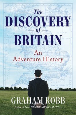 bokomslag The Discovery of Britain: An Adventure History