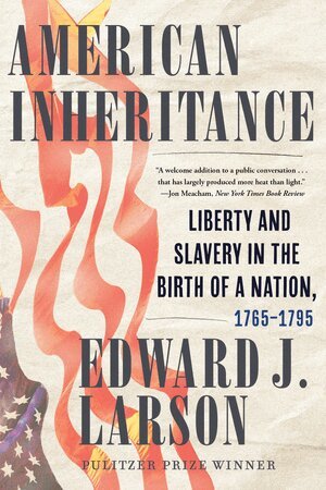 Edward J. Larson - American Inheritance, Häftad
