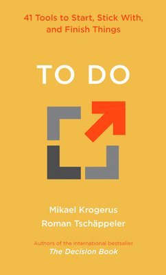 bokomslag To Do - 41 Tools to Start, Stick With, and Finish Things