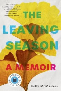 bokomslag The Leaving Season: A Memoir