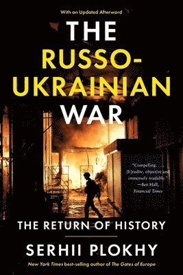 The Russo-Ukrainian War: The Return of History 1
