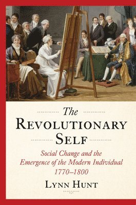 Lynn Hunt, Lynn (UCLA) Hunt - Revolutionary Self, Inbunden