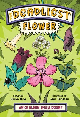 Eleanor Spicer Rice - Deadliest: Flower, Häftad