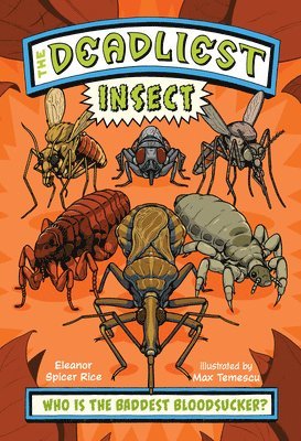 The Deadliest: Insect 1