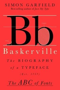 bokomslag Baskerville: The Biography of a Typeface