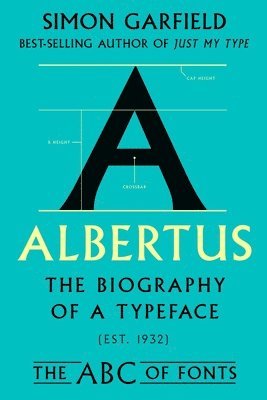 bokomslag Albertus: The Biography of a Typeface