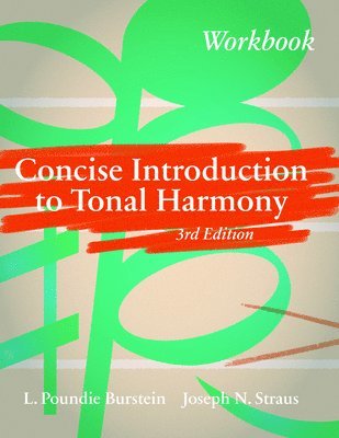 Concise Introduction to Tonal Harmony Workbook 1