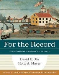 bokomslag For the Record - A Documentary History of America Ninth Edition, Volume 1