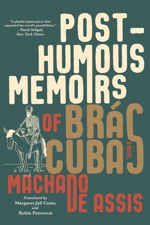 Joaquim Maria Machado de Assis - Posthumous Memoirs of Brás Cubas, Häftad