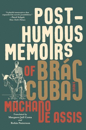 Joaquim Maria Machado de Assis, Joaquim Maria Machado De Assis - Posthumous Memoirs of Brás Cubas, Häftad