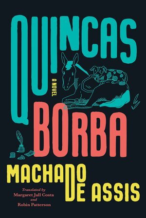 Joaquim Maria Machado de Assis - Quincas Borba, Inbunden