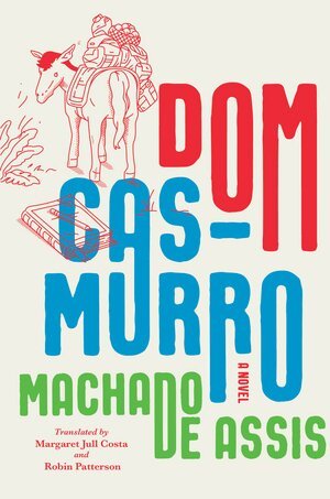 Joaquim Maria Machado de Assis - Dom Casmurro, Inbunden