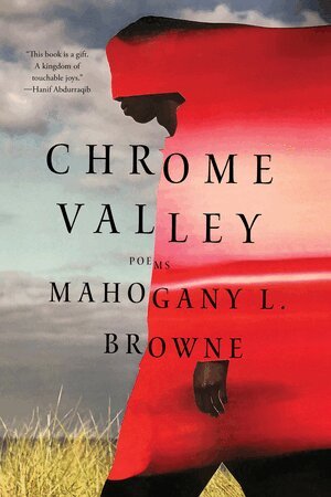 Mahogany L. Browne - Chrome Valley, Inbunden
