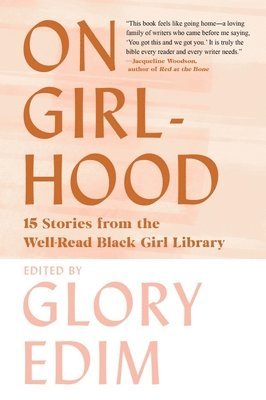 bokomslag On Girlhood: 15 Stories from the Well-Read Black Girl Library